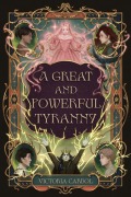 Cover-Bild zum Titel 'A Great and Powerful Tyranny' von 'Victoria Carbol'