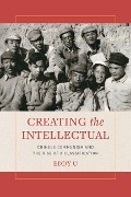 Creating the Intellectual - Eddy U