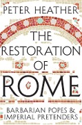 Cover-Bild zum Titel 'The Restoration of Rome' von 'Peter Heather'