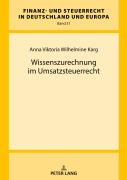 Cover-Bild zum Titel 'Wissenszurechnung im Umsatzsteuerrecht' von 'Anna Viktoria Wilhelmine Karg'