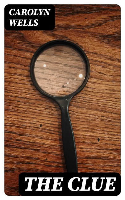 The Clue - Carolyn Wells