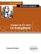 Cover-Bild zum Titel 'L'Espagne du 20e siècle : le Franquisme' von 'Françoise Peyregne'