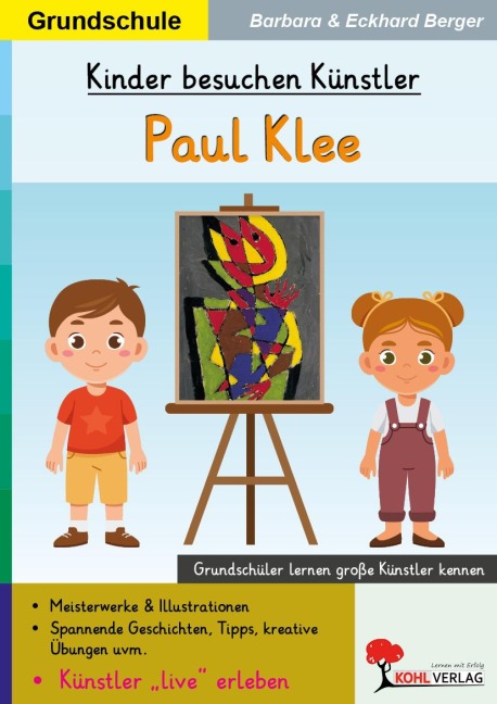 Kinder besuchen Künstler / Paul Klee - Eckhard Berger, Barbara Berger