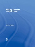 Cover-Bild zum Titel 'Making American Foreign Policy' von 'Ole Holsti'