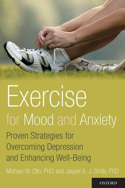 Exercise for Mood and Anxiety - Michael W Otto