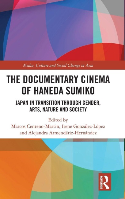 The Documentary Cinema of Haneda Sumiko - 
