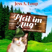 Cover-Bild zum Titel 'Pfeil im Aug'' von 'Jess A. Loup'