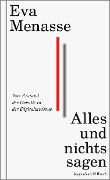 Cover-Bild zum Titel 'Alles und nichts sagen' von 'Eva Menasse'