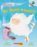 Cover-Bild zum Titel 'Unicornio Y Yeti 2: Un Buen Equipo (a Good Team)' von 'Heather Ayris Burnell'