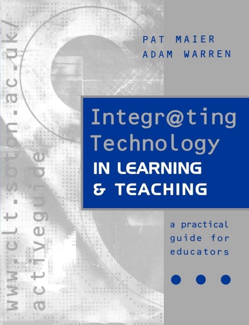 Integr@ting Technology in Learning and Teaching - Pat Maier, Adam (both of the Interactive Le Warren