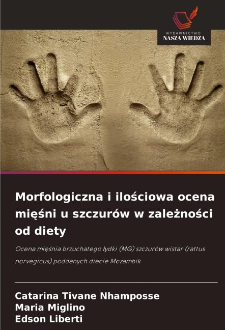 Morfologiczna i ilo¿ciowa ocena mi¿¿ni u szczurów w zale¿no¿ci od diety - Catarina Tivane Nhamposse, Maria Miglino, Edson Liberti