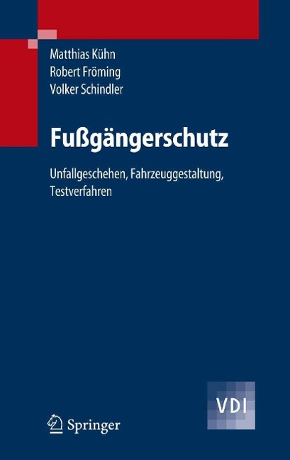 Fußgängerschutz - Matthias Kühn, Robert Fröming, Volker Schindler