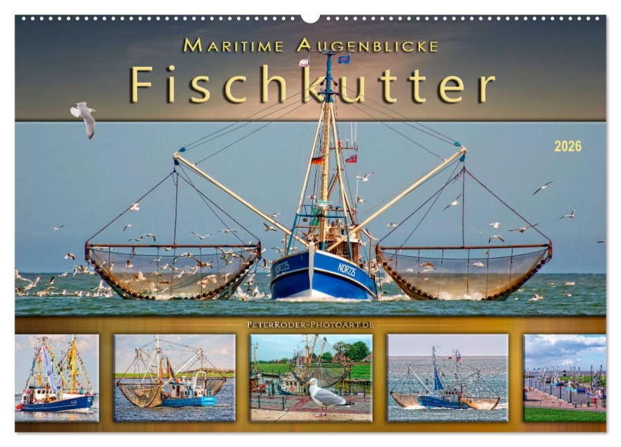 Maritime Augenblicke - Fischkutter (Wandkalender 2026 DIN A2 quer), CALVENDO Monatskalender - Peter Roder