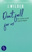 Cover-Bild zum Titel 'Don't fall for us | Die spicy Why Choose Sports Romance' von 'J. Wilder'