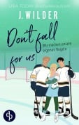 Cover-Bild zum Titel 'Don't fall for us' von 'J. Wilder'