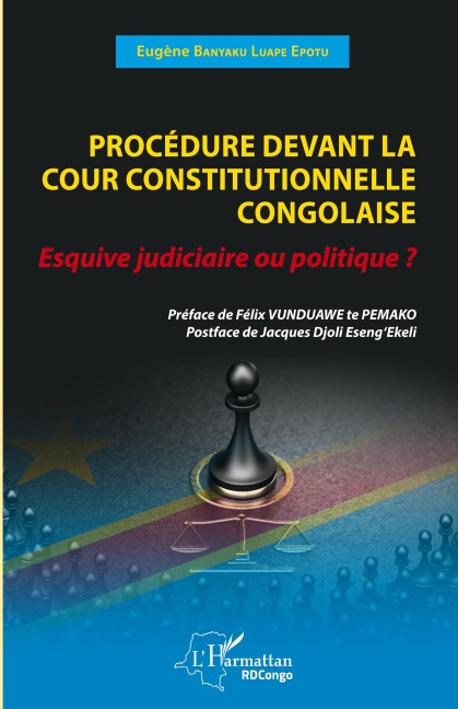 Procédure devant la cour constitutionnelle congolaise - Eugene Banyaku Luape Epotu