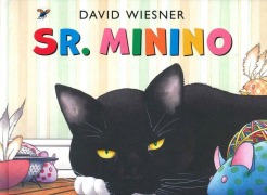 Cover-Bild zum Titel 'Sr. Minino' von 'David Wiesner'