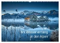 Am Wasser entlang in den Alpen (Wandkalender 2025 DIN A2 quer), CALVENDO Monatskalender - Markus Treffer
