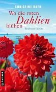 Wo die roten Dahlien blühen - Christine Rath