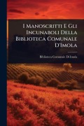 Cover-Bild zum Titel 'I Manoscritti E Gli Incunaboli Della Biblioteca Comunale D'Imola' von ''