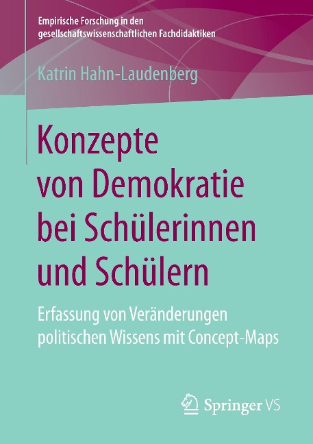 Konzepte von Demokratie bei Schülerinnen und Schülern - Katrin Hahn-Laudenberg