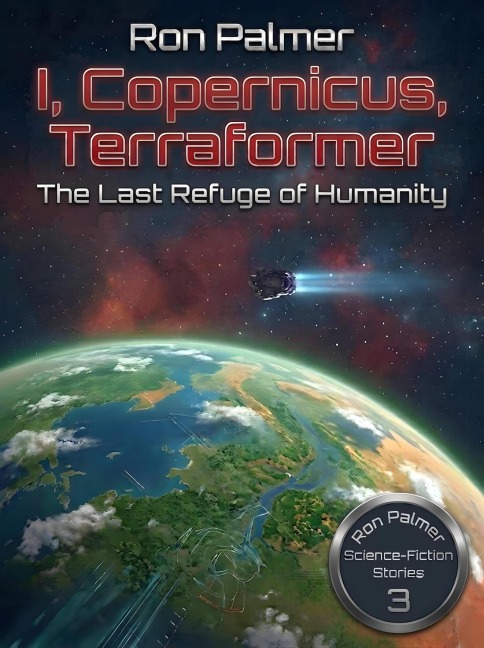 I, Copernicus, Terraformer - Ron Palmer