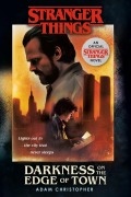 Cover-Bild zum Titel 'Stranger Things: Darkness on the Edge of Town' von 'Adam Christopher'