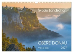 Cover-Bild zum Titel 'Große Landschaft Obere Donau (Wandkalender 2027 DIN A3 quer), CALVENDO Monatskalender' von 'Andreas Beck'