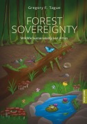 Cover-Bild zum Titel 'Forest Sovereignty' von 'Gregory F. Tague'