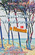 Cover-Bild zum Titel 'Detektivin Wunderwuzzi in Dänemark' von 'Karin Jäger'