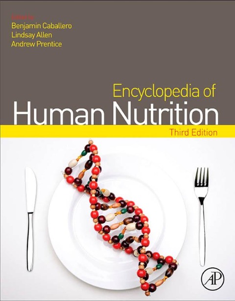 Encyclopedia of Human Nutrition - 