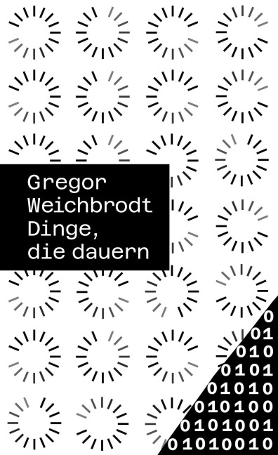 Dinge, die dauern - Gregor Weichbrodt