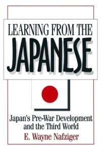 Learning from the Japanese - E. Wayne Nafziger