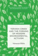 Cover-Bild zum Titel 'Terania Creek and the Forging of Modern Environmental Activism' von 'Vanessa Bible'