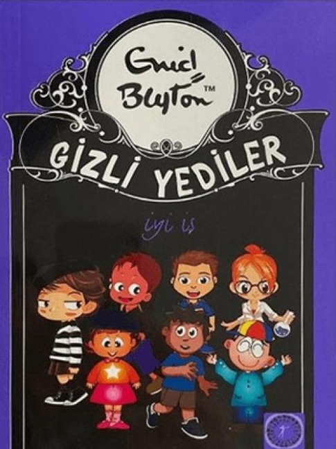 Gizli Yediler 6. Kitap - Iyi Is - Enid Blyton