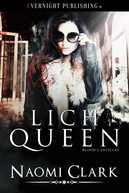Lich Queen (Blood Canticles, #3) - Naomi Clark