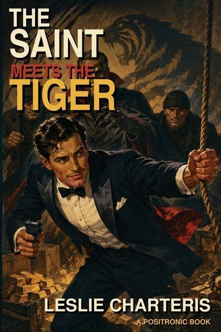 The Saint Meets the Tiger - Leslie Charteris
