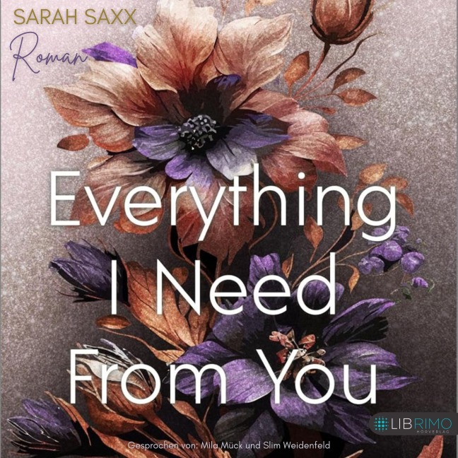 Everything I Need From You (Mighty Bastards 3): Roman | Romantische Rockstar-Romance mit »He Falls First«-Trope - Sarah Saxx