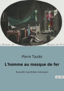 Cover-Bild zum Titel 'L'homme au masque de fer' von 'Pierre Taulès'