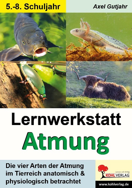 Lernwerkstatt Atmung / Band 1 (Klasse 5-8) - Axel Gutjahr