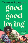 Cover-Bild zum Titel 'Good Good Loving' von 'Yvvette Edwards'