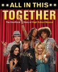 All in This Together: The Unofficial Story of High School Musical - Scott Thomas