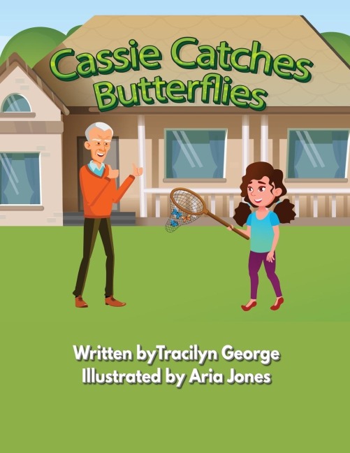 Cassie Catches Butterflies - Tracilyn George