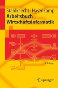 Cover-Bild zum Titel 'Arbeitsbuch Wirtschaftsinformatik' von 'Peter Stahlknecht, Ulrich Hasenkamp'