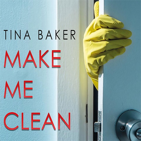 Make Me Clean - Tina Baker