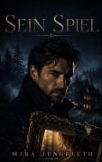 Cover-Bild zum Titel 'Sein Spiel' von 'Mira Jungbluth'
