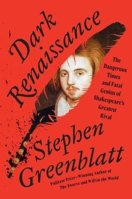 Dark Renaissance - Stephen Greenblatt
