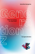 Cover-Bild zum Titel 'Generation Z' von 'Veronika Kassymov'