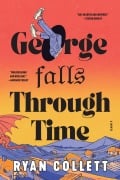 Cover-Bild zum Titel 'George Falls Through Time' von 'Ryan Collett'