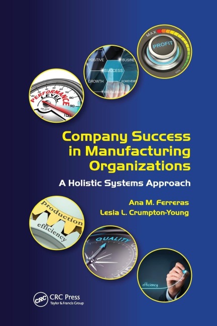 Company Success in Manufacturing Organizations - Ana M. Ferreras, Lesia L. Crumpton-Young